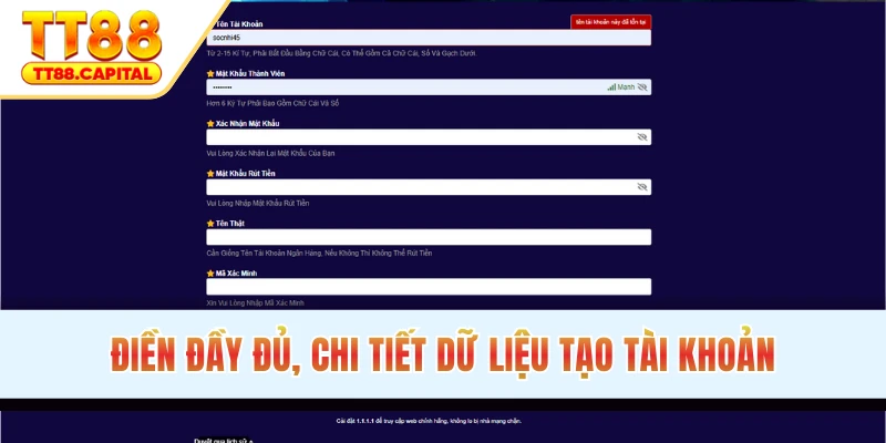 Điền đầy đủ, chi tiết dữ liệu khi tạo tài khoản